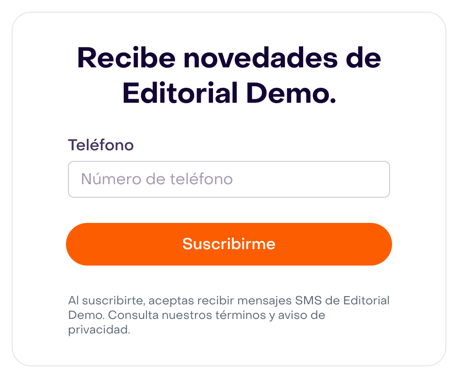 Formulario ficticio con encabezado Recibe novedades de Editorial Demo, campo Teléfono, botón Suscribirme y aviso de consentimiento para SMS.